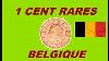 10 Pieces 1 Centime Rare And Belgian Researches
