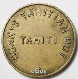 Polynesia Very Rare Token Of The Famous Dancing Quinn 's Tahitian Hut At Papeete