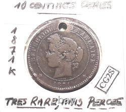 Third Republic 10 Centimes Ceres 1871 K Very rare, but pierced