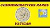 10 Pieces Commemoratives Rares Et Recherchees Du Vatican
