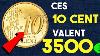 Ces 10 Euro Cent 1999 Valent 3500 Euros