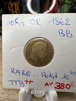 Très Rare Petit 10 Francs Napoléon III Or 1862 BB Strasbourg